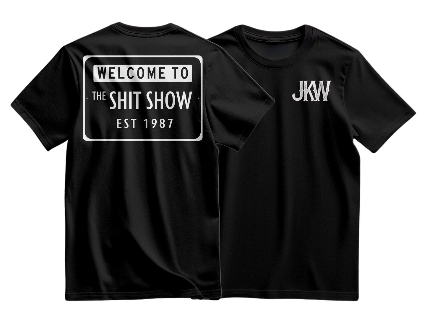 Welcome To the Shit Show T-Shirt