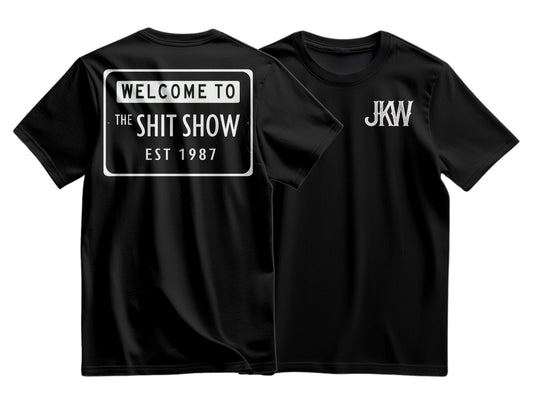 Welcome To the Shit Show T-Shirt