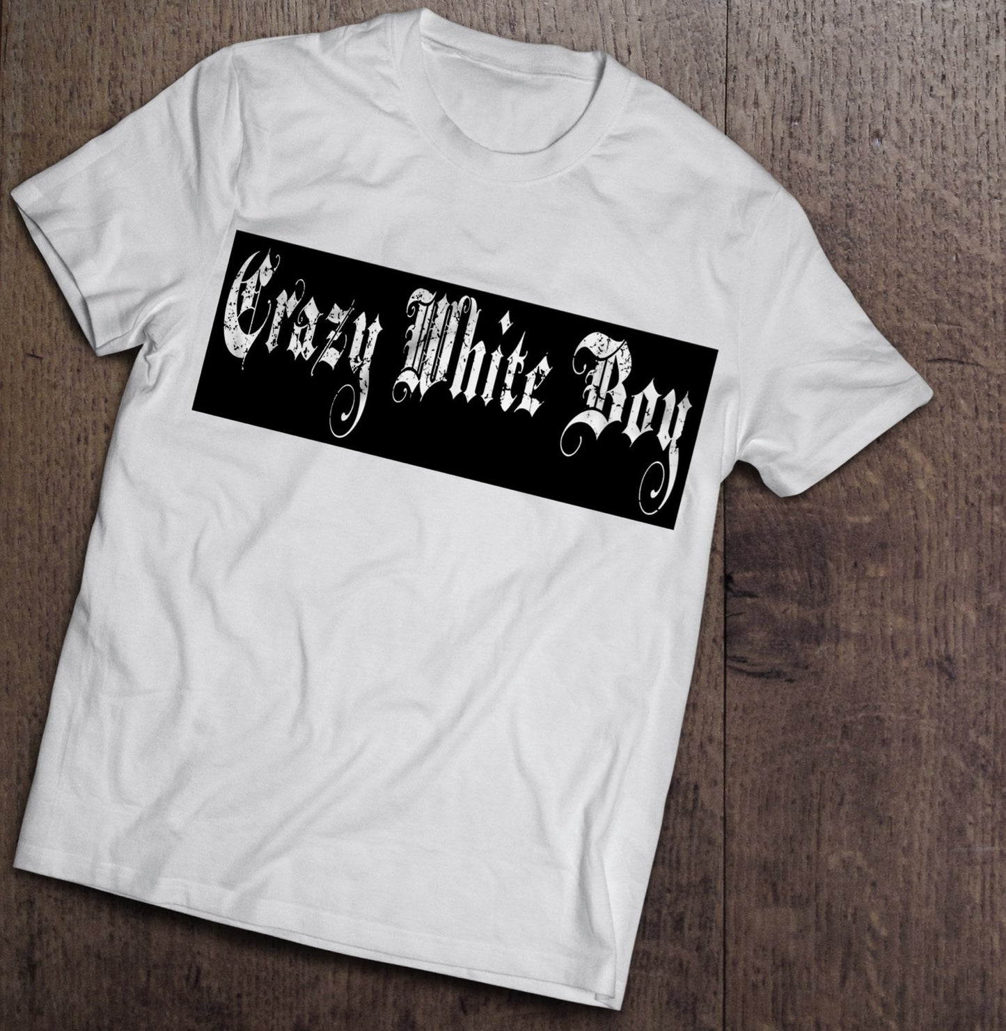 Crazy White Boy T-Shirt (Old English) *SUMMER CLOSE OUT SALE*